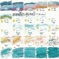 Maudlin Of The Well — Part the Second